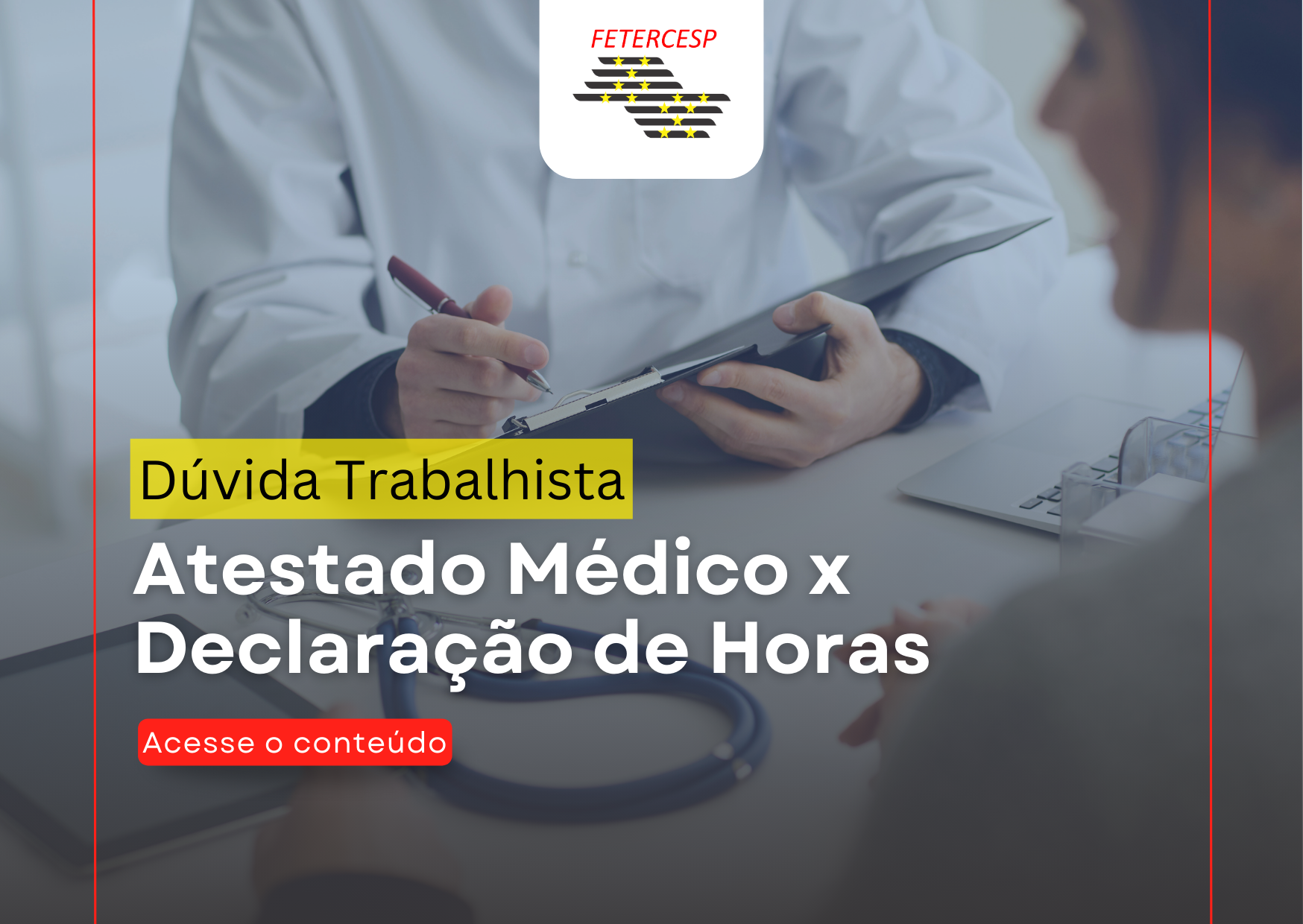 ATESTADO MÉDICO X DECLARAÇÃO DE HORAS