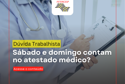 SÁBADO E DOMINGO CONTAM NO ATESTADO MÉDICO?